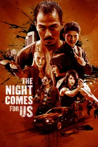 Poster to the movie "The Night Comes for Us" #256521