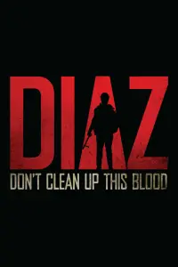 Poster to the movie "Diaz - Don