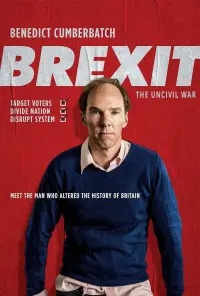 Poster to the movie "Brexit: The Uncivil War" #151203