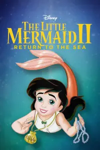 Poster to the movie "The Little Mermaid II: Return to the Sea" #691786