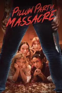 Poster to the movie "Pillow Party Massacre" #139577