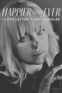 Poster to the movie "Happier Than Ever: A Love Letter to Los Angeles" #426365