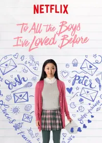 Poster to the movie "To All the Boys I