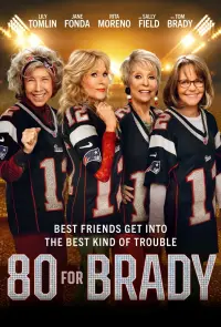 Poster to the movie "80 for Brady" #75370