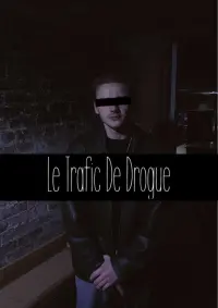 Poster to the movie "Le Trafic De Drogue" #525251