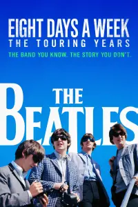 Poster to the movie "The Beatles: Eight Days a Week - The Touring Years" #361294