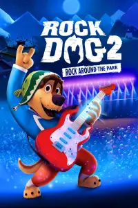 Poster to the movie "Rock Dog 2: Rock Around the Park" #149674