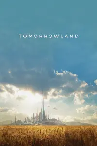 Poster to the movie "Tomorrowland" #31558