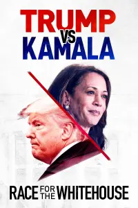 Poster to the movie "Trump vs. Kamala: Race for the White House" #582962