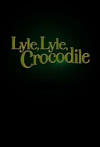 Poster to the movie "Lyle, Lyle, Crocodile" #235123