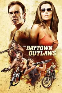 Poster to the movie "The Baytown Outlaws" #360855