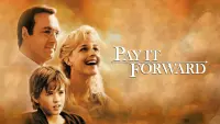 Backdrop to the movie "Pay It Forward" #224953