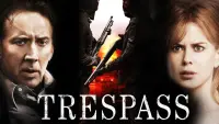 Backdrop to the movie "Trespass" #341753