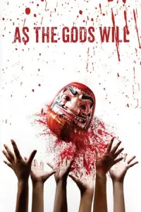 Poster to the movie "As the Gods Will" #107578