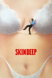 Poster to the movie "Skin Deep" #493454