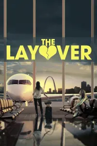 Poster to the movie "The Layover" #337135