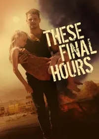 Poster to the movie "These Final Hours" #285617