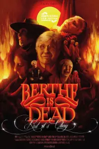 Poster to the movie "Berthe is Dead but it