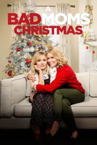 Poster to the movie "A Bad Moms Christmas" #64367