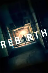 Poster to the movie "Rebirth" #357209