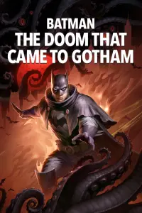 Poster to the movie "Batman: The Doom That Came to Gotham" #64269