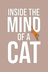 Poster to the movie "Inside the Mind of a Cat" #537263