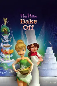 Poster to the movie "Pixie Hollow Bake Off" #335059