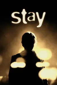 Poster to the movie "Stay" #86459