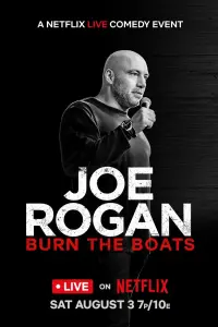 Poster to the movie "Joe Rogan: Burn the Boats" #530047