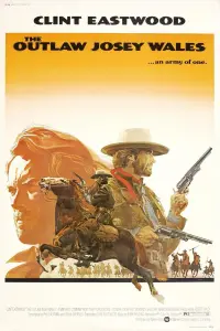 Poster to the movie "The Outlaw Josey Wales" #95003