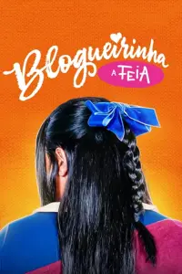 Poster to the movie "Blogueirinha, a Feia" #584874