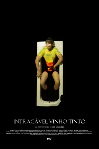 Poster to the movie "Intragável Vinho Tinto" #567297