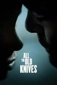 Poster to the movie "All the Old Knives" #90041