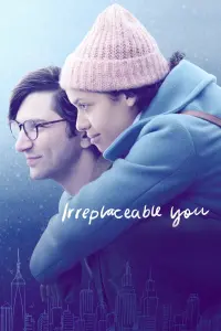 Poster to the movie "Irreplaceable You" #158730