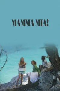 Poster to the movie "Mamma Mia!" #657969