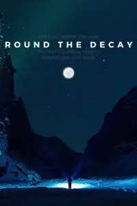 Round the Decay