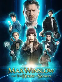 Poster to the movie "Max Winslow and The House of Secrets" #352383