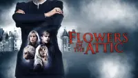 Backdrop to the movie "Flowers in the Attic" #136158