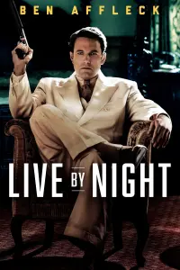 Poster to the movie "Live by Night" #295017