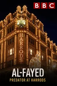 Poster to the movie "Al Fayed: Predator at Harrods" #576271