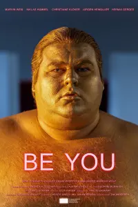 Poster to the movie "Be You" #571668