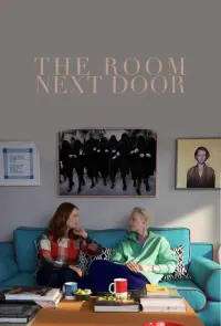 Poster to the movie "The Room Next Door" #595983