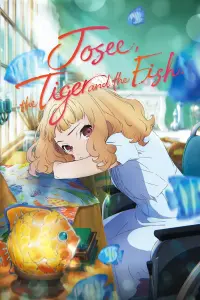 Poster to the movie "Josee, the Tiger and the Fish" #67165