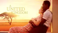 Backdrop to the movie "A United Kingdom" #141794