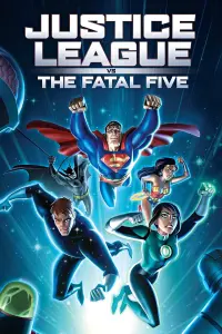 Poster to the movie "Justice League vs. the Fatal Five" #76445