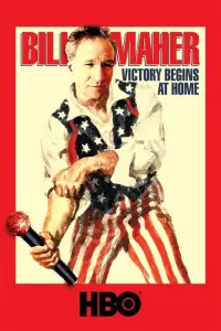 Poster to the movie "Bill Maher: Victory Begins at Home" #698679