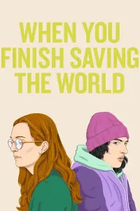 Poster to the movie "When You Finish Saving the World" #110825