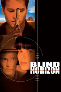 Poster to the movie "Blind Horizon" #364554