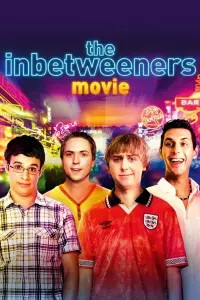 Poster to the movie "The Inbetweeners Movie" #137496