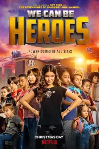 Poster to the movie "We Can Be Heroes" #24884